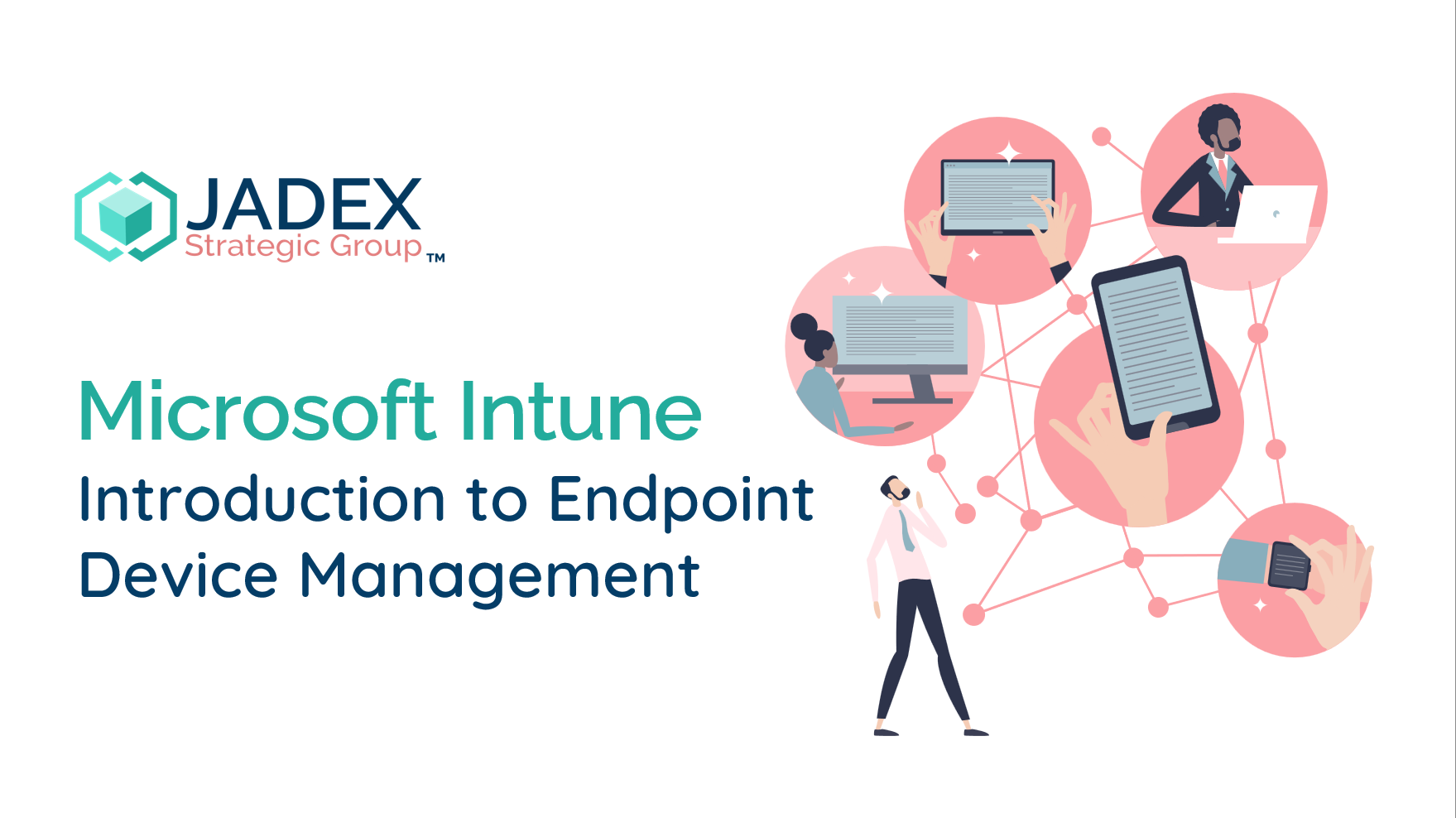 Microsoft Intune - Introduction to Endpoint Device Management